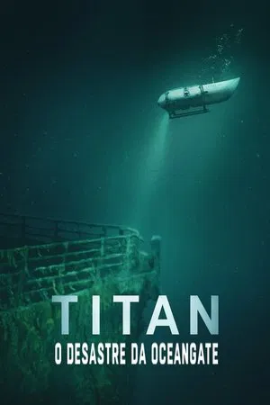 Filme Titan: O Desastre da OceanGate 2025
