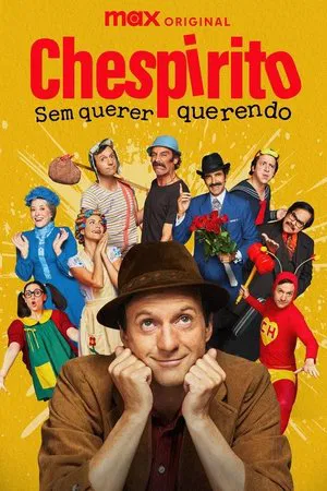 Série Chespirito: Sem Querer Querendo 2025