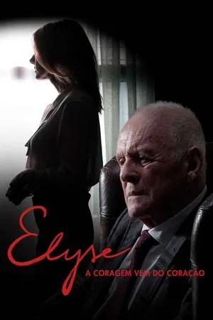 Filme Elyse – A Coragem Vem do Coração 2020