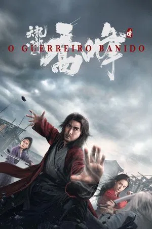 Filme O Guerreiro Banido 2023